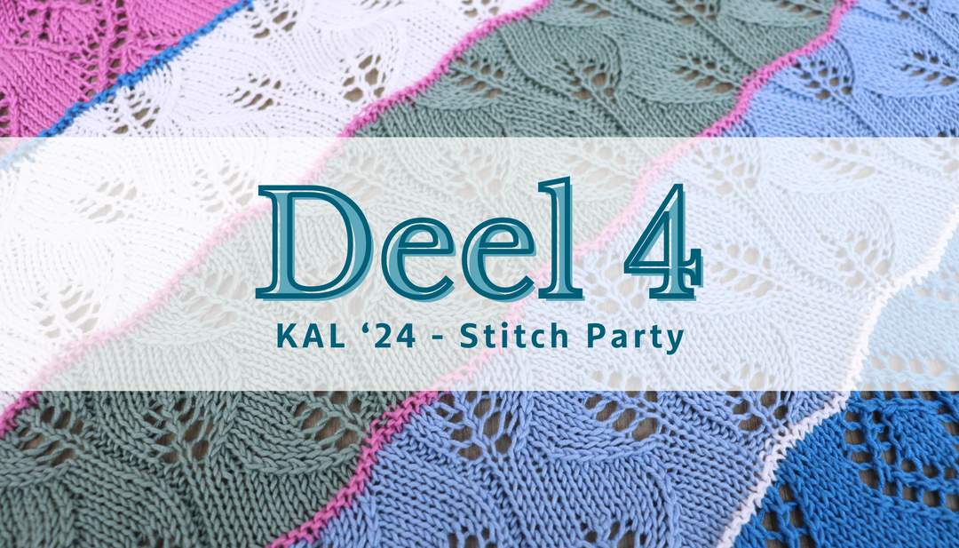 Knit-A-Long | Stitch Party (deel 4)