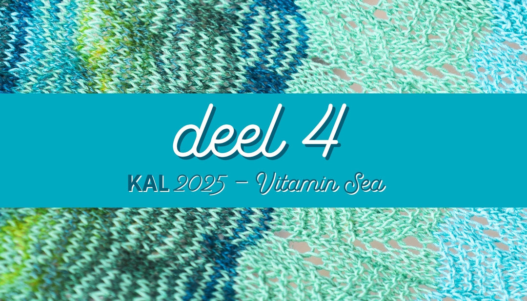 Knit-A-Long | Vitamin Sea (deel 4)